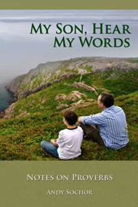 My Son, Hear My Words: Notes on Proverbs (cover)