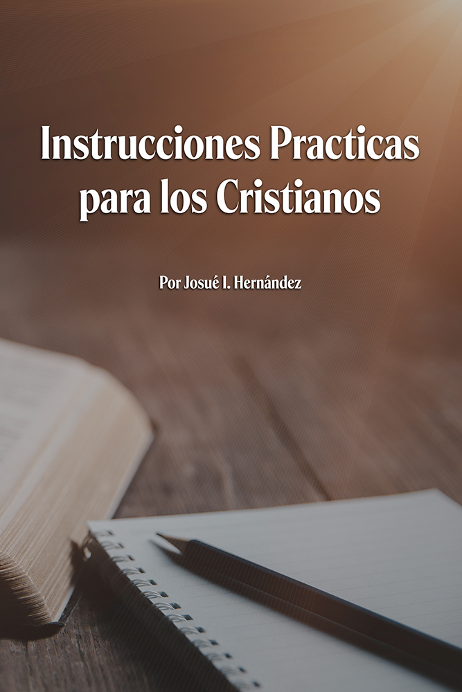 Instrucciones Practicas para los Cristianos