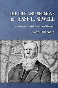 The Life and Sermons of Jesse L. Sewell (cover)