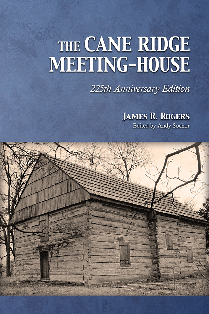 The Cane Ridge Meeting-House: 225th Anniversary Edition (cover)